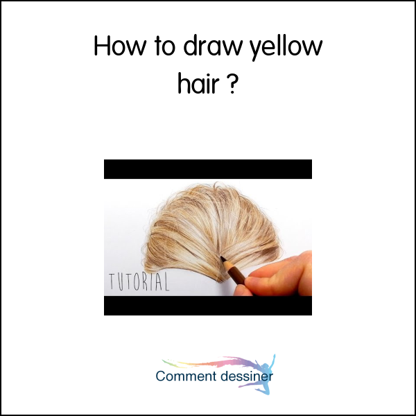 How to draw yellow hair